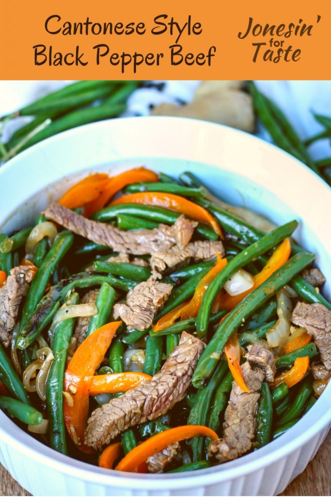 Cantonese Style Black Pepper Beef made with steak, onions, peppers, &fresh green beans for a main dish way better than take out & ready in under 40 minutes! #jonesinfortaste #maindish #beeffoodrecipes #easydinner #dinnerideas
