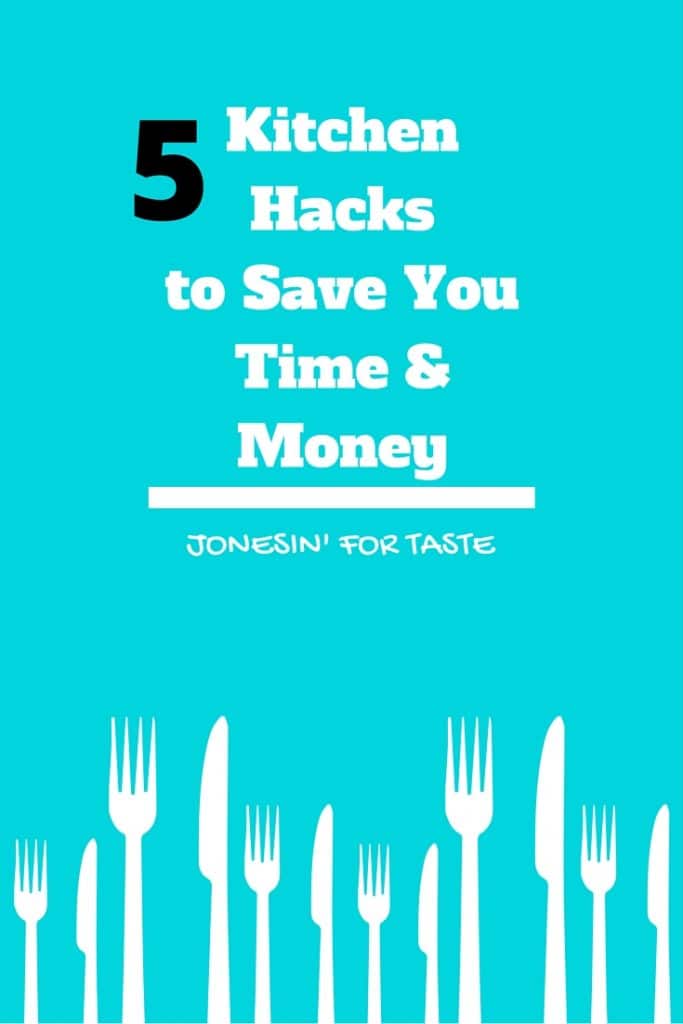 5 simple kitchen hacks that can save you time and money