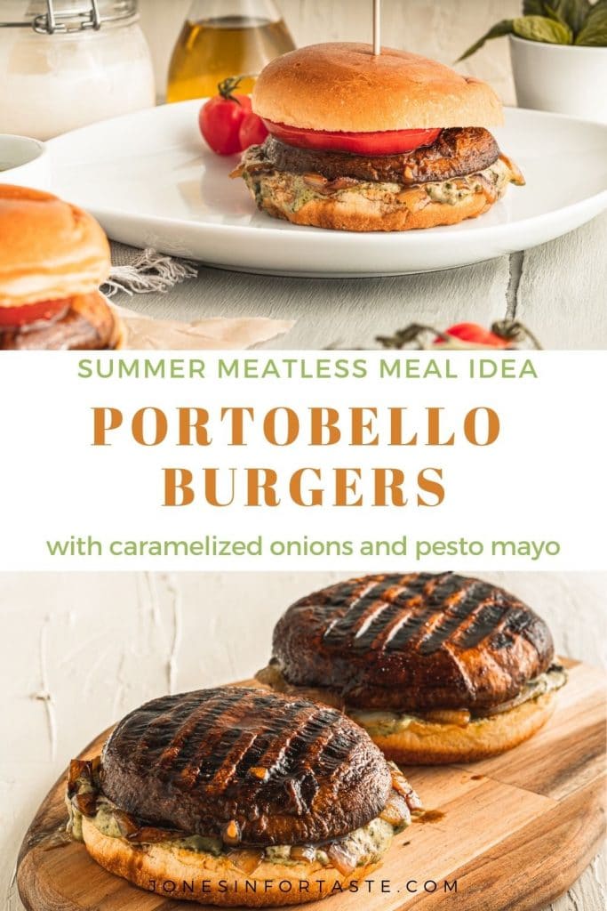 text and 2 photo collage of assembled and partially assembled burgers. Text reads summer meatless meal idea portobello burgers with caramalized onions and pesto mayo