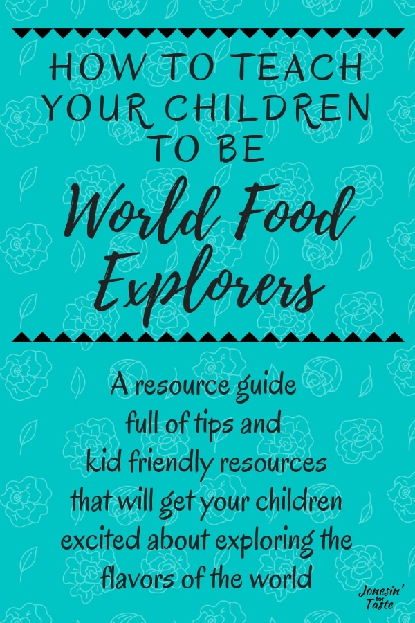 How to teach your children to be world food explorers graphic