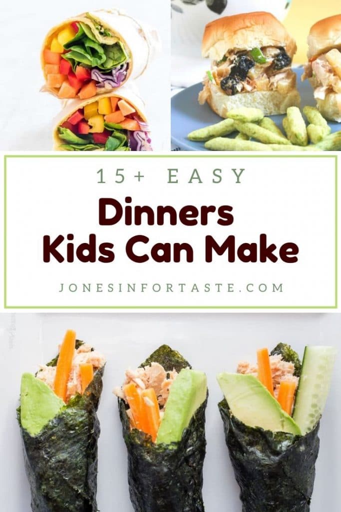 15+ Easy Dinner Recipes For Kids To Make - Jonesin' For Taste