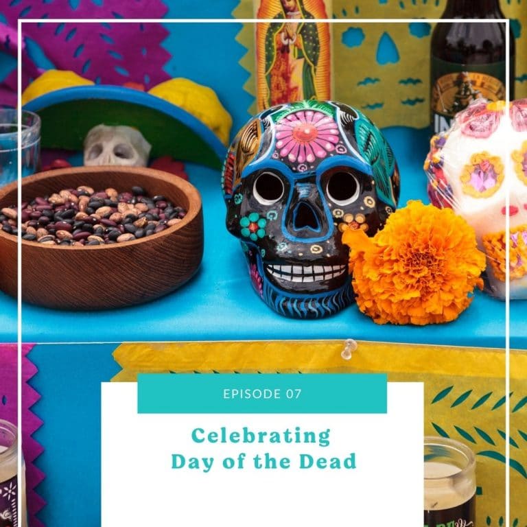 07: Celebrating Day of the Dead