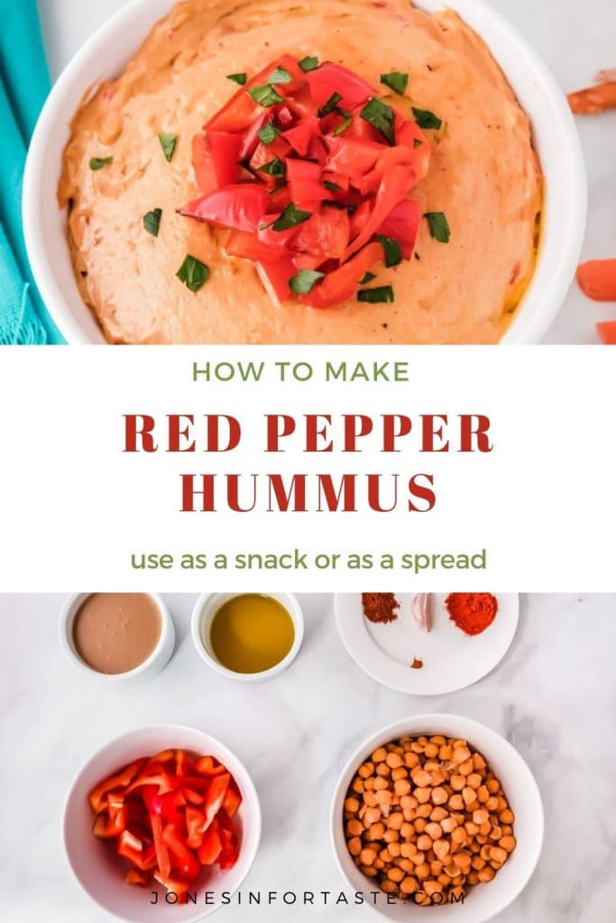 a 2 photo collage with text in the middle. Top photo is of hummus topped with roasted red peppers in a bowl. The bottom photo is of ingredients on a white background. Text reads how to make red pepper hummus use as a snack or as a spread.